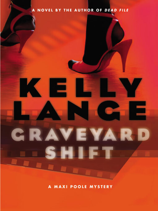 Title details for Graveyard Shift by Kelly Lange - Available